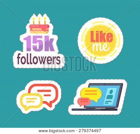 Like Me And 15k Followers Cake Isolated Icons Set Vector. Laptop With Screen And Chatting Boxes, Pro