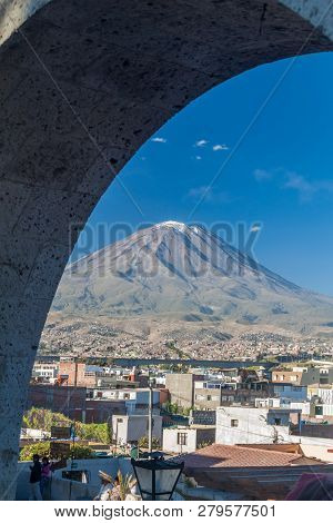 Arequipa, Peru - May 30, 2015: Misti Volcano And Arches At Yanahuara Square In Arequipa, Peru
