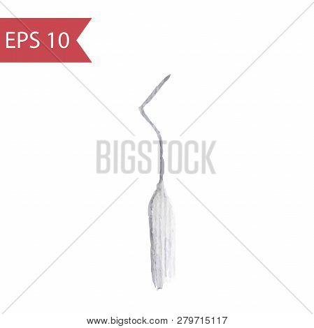 Vector Close-up Of A Dental Probe. Simple Watercolor Illustration Of A Steel Dental Instrument Isola