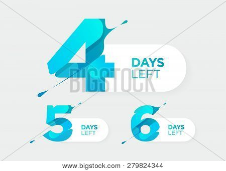 4, 5, 6 Days Left. Vector Futuristic Numbers. Sale Countdown Timer Bar. Date Badge For Promotion, Fi