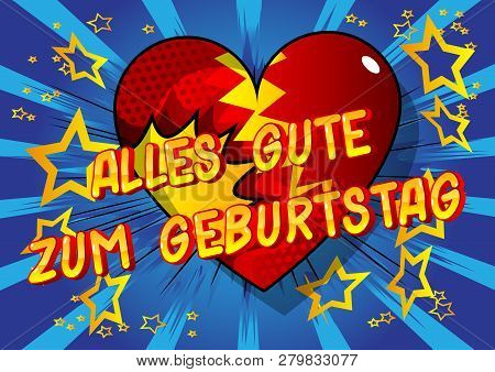 Alles Gute Zum Geburtstag (happy Birthday In German) - Vector Illustrated Comic Book Style Phrase.