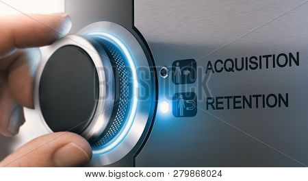 Sales Person Turning A Knob To Select Customer Retention Strategy Instead Of Acquisition. Composite 