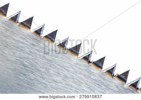 Sharp Teeth Of A Hand Saw For Wood On A White Background, Macro.