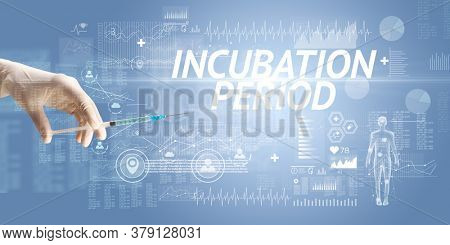 Syringe needle with virus vaccine and INCUBATION PERIOD inscription, antidote concept