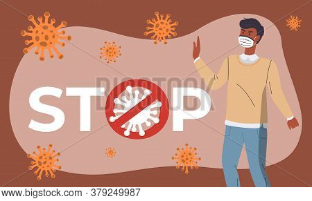 Afro American Man In Face Medical Mask Show Stop Gesture To Huge Crossed Out Inscription With Virus 