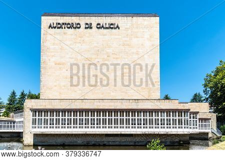 Santiago De Compostela, Spain - July 18, 2020: Auditorium Of Galicia The Seat Of The Philharmonic Of