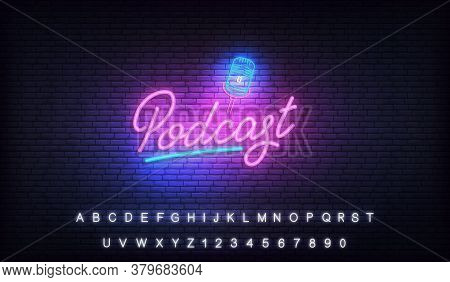 Podcast Neon Sign. Glowing Podcast Lettering Template