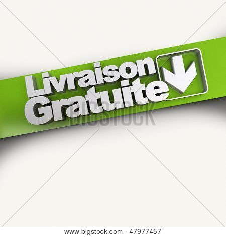 Rendering 3D di un banner di concetto livraison gratuite (consegna gratuita) in francese, diagonale