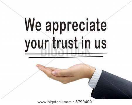 We Appreciate Your Trust In Us Holding By Hand