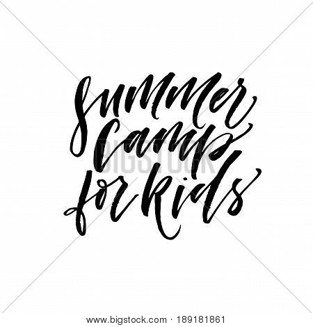 Summer camp for kids postcard. Ink illustration. Modern brush calligraphy. Isolated on white background.
