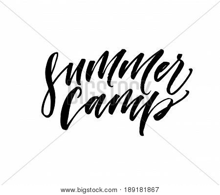 Summer camp card. Ink illustration. Modern brush calligraphy. Isolated on white background.