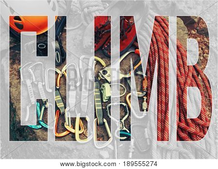 Double exposure image set of rock mountaineering equipment and word climb.