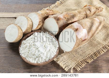 Raw Yucca Starch On The Wooden Table - Manihot Esculenta.