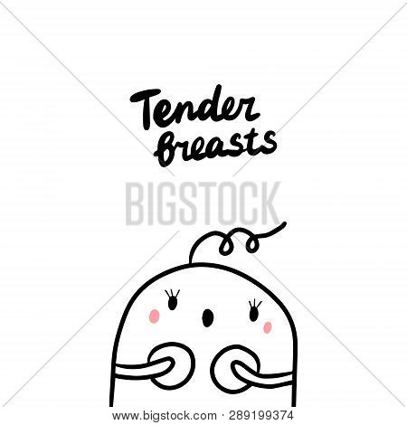 Tender Breasts Early Symptom Of Pregnancy Hand Drawn Illustration With Cute Marshmallow