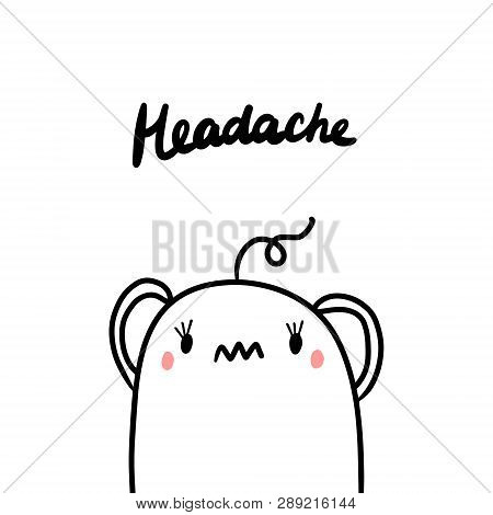 Headache Early Symptom Of Pregnancy Hand Drawn Illustration With Cute Marshmallow