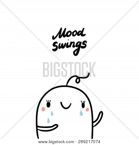 Mood Swings Early Symptom Of Pregnancy Hand Drawn Illustration With Cute Marshmallow