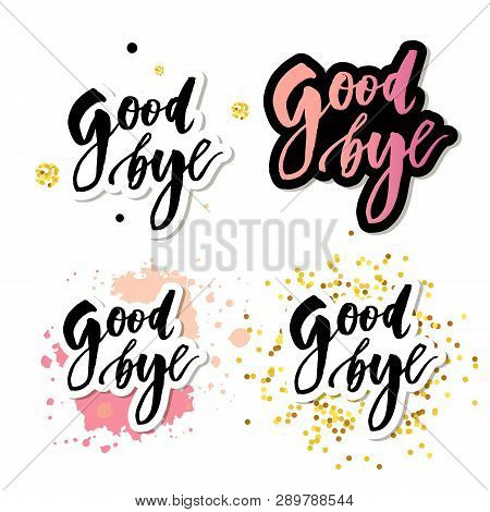 Goodbye Lettering Calligraphy Phrase Bye Vector Watercolor Illustration Set