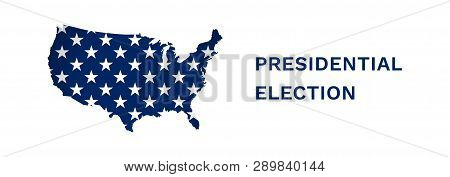 Vector Illustration Banner With Usa Map. Stars Part Of American Flag. Presidental Election In 2020. 