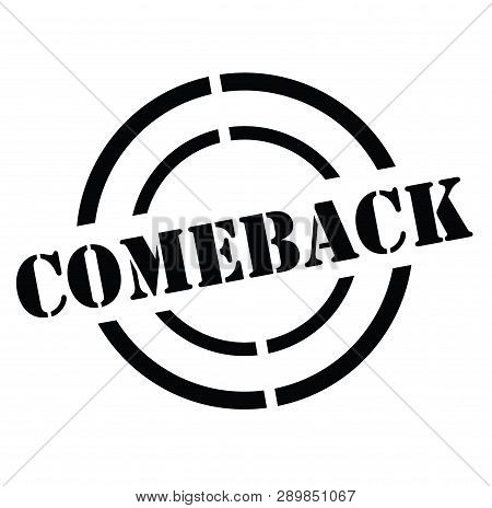 Comeback Stamp On White Background Sticker Label