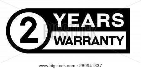 2 Year Warranty Stamp On White Background. Sign, Label, Sticker