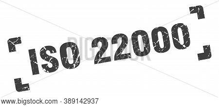 Iso 22000 Stamp. Square Grunge Sign On White Background
