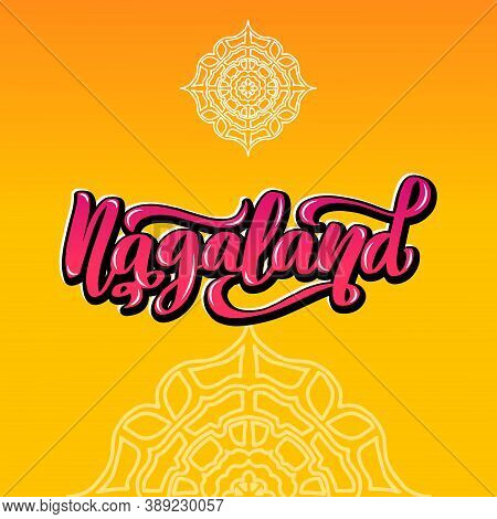 Nagaland Handwritten Stock Lettering Typography. States Of India