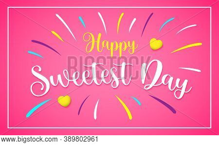 Happy Sweetest Day Poster Concept. Eps10 Vector Illustration.