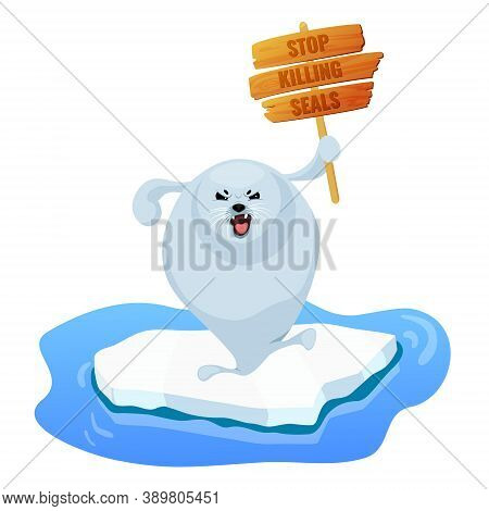 Angry Harp Seal Holding A Protest Sign