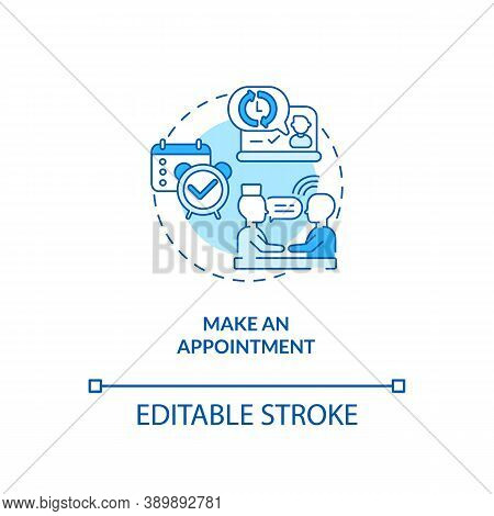 Make An Appointment Concept Icon. Telemedical Consultation Steps. Planning Hospital Visit. Health Ca