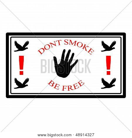 Dont smoke be free