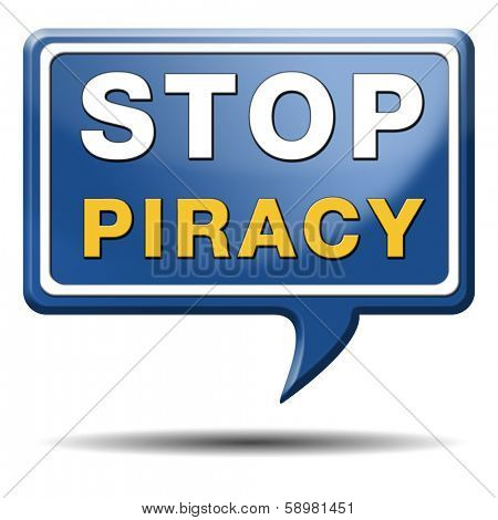 stop piracy and illegal copying copyright and intellectual property protection protect copy of trademark brand