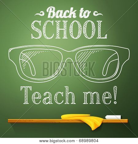 Nerd glasses on the chalkboard with back to school greeting. Vector