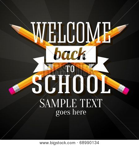Welcome back to school greeting with two crossed pencils and place for your text. Vector