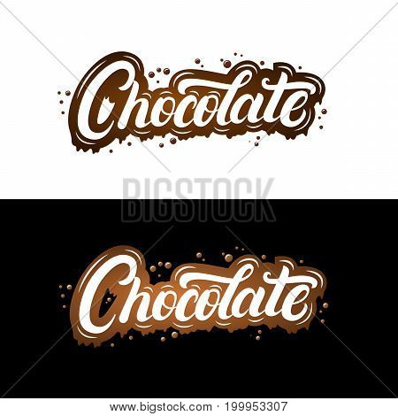 Chocolate hand written lettering with splashes and smudges. Dark chocolate isolated on background. Vector illustration.