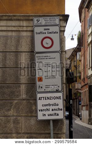 Verona, Italy - April 29, 2019:  Traffic Signs Announcing Limited Traffic Zones, Or Zona Traffico Li
