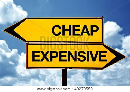 cheap or expensive, opposite signs